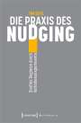 Tim Seitz: Die Praxis des Nudging, Buch