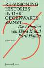 Julia Wolf: Re-Visioning Histories in der Gegenwartskunst, Buch