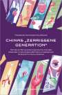 Frederike Schneider-Vielsäcker: Chinas 'zerrissene Generation', Buch