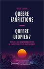 Denise Labahn: Queere Fanfictions - Queere Utopien?, Buch