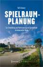 Rolf Schwarz: Spielraumplanung, Buch