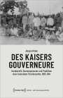 Jürgen Kilian: Des Kaisers Gouverneure, Buch