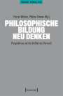 : Philosophische Bildung neu denken, Buch