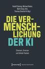 Buchtitel: "Die Vermenschlichung der KI". Autoren: Rudolf Seising, Michael Reder u.a. Thema: Chancen, Grenzen und blinde Flecken.