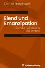 Daniel Burghardt: Elend und Emanzipation, Buch