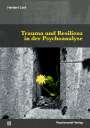 Herbert Csef: Trauma und Resilienz in der Psychoanalyse, Buch