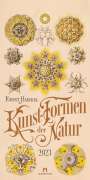 Ernst Haeckel: Kunst-Formen der Natur - Ernst Haeckel Kalender 2023, KAL