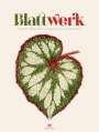 Benjamin Fawcett: Blattwerk - Botanische Illustrationen Kalender 2025, KAL