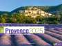 Ackermann Kunstverlag: Provence - von der Cote d´ Azur bis in die Alpen - ReiseLust Kalender 2025, KAL