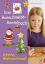 Andrea Küssner-Neubert: Das Ausschneide-Bastelbuch Schöne Weihnachtszeit, Buch