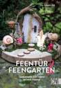 Elin Fahlgren Arif: Feentür & Feengarten, Buch