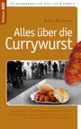 Marc Reisner: Alles über die Currywurst, Buch