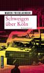Maren Friedlaender: Schweigen über Köln, Buch