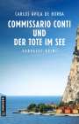 Carlos Ávila de Borba: Commissario Conti und der Tote im See, Buch