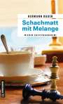 Hermann Bauer: Schachmatt mit Melange, Buch