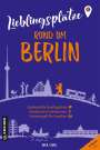 Inka Chall: Lieblingsplätze rund um Berlin, Buch