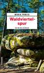 Maria Publig: Waldviertelspur, Buch