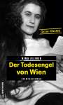 Nina Jelinek: Der Todesengel von Wien, Buch