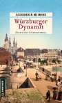 Alexander Meining: Würzburger Dynamit, Buch