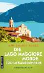Annemarie Regez: Die Lago Maggiore-Morde - Tod im Kamelienpark, Buch