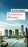 Dieter Aurass: Frankfurter Blutspur, Buch