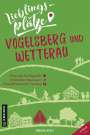 Andrea Reidt: Lieblingsplätze Vogelsberg und Wetterau, Buch