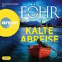 Text: "Susanne Schroeder liest Andreas Föhr KALTE ABREISE", "argon hörbuch", "mp3". Illustration: Rotes Boot, Rabe, See, Berge.