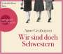 Anne Gesthuysen: Wir sind doch Schwestern, CD,CD,CD,CD,CD,CD