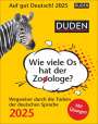 Elke Hesse: Duden Auf gut Deutsch - Wie viele Os hat der Zooologe? Tagesabreißkalender 2025 - Wegweiser durch die Tücken der deutschen Sprache, KAL
