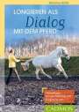 Katharina Möller: Longieren als Dialog mit dem Pferd, Buch