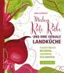 Sigrid Schimetzky: Madam Rote Rübe und ihre geniale Landküche, Buch