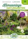 Margit Bene¿-Oeller: Klimaanlage Naturgarten, Buch