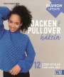Gloria Sophie Wille: Fashion Update: Jacken & Pullover häkeln, Buch