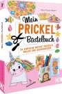 Andrea Küssner-Neubert: Mein Prickel-Bastelbuch, Buch