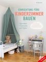 Helene Kilb: Einrichtung fürs Kinderzimmer bauen, Buch