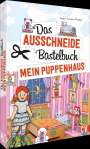 Andrea Küssner-Neubert: Das Ausschneide-Bastelbuch Mein Puppenhaus, Buch