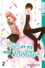Kaori Hoshiya: You Are My Only Sunshine 02, Buch