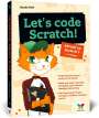 Hauke Fehr: Let's code Scratch!, Buch