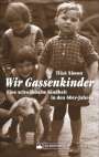 Titus Simon: Wir Gassenkinder, Buch