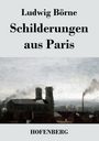 Ludwig Börne: Schilderungen aus Paris, Buch