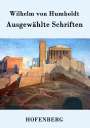 Wilhelm Von Humboldt: Ausgewählte Schriften, Buch