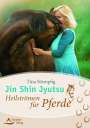 Tina Stümpfig-Rüdisser: Jin Shin Jyutsu - Heilströmen für Pferde, Buch
