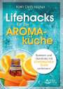 Karin Opitz-Kreher: Lifehacks für die Aromaküche, Buch