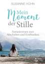 Susanne Hühn: Mein Moment der Stille, Buch