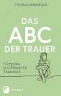 Thomas Achenbach: Das ABC der Trauer, Buch