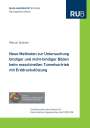 Marius Schröer: Neue Methoden zur Untersuchung bindiger und nicht-bindiger Böden beim maschinellen Tunnelvortrieb mit Erddruckstützung, Buch