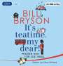 Bill Bryson: It's teatime, my dear!, MP3