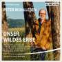 : Unser wildes Erbe, MP3