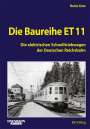Heinz Kurz: Die Baureihe ET 11, Buch