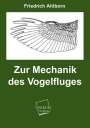 Friedrich Ahlborn: Zur Mechanik des Vogelfluges, Buch